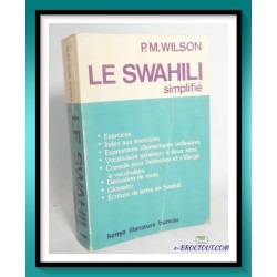 P. M. WILSON : Le Swahili simplifié