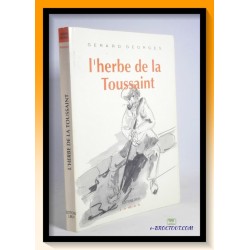 Gérard GEORGES : L'herbe de la Toussaint