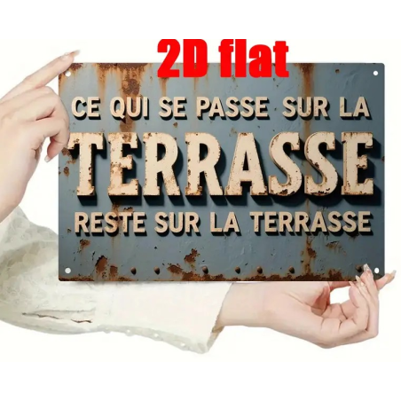 Plaque métal murale - Ce qui se passe sur la terrasse reste sur la terrasse - 30x20cm