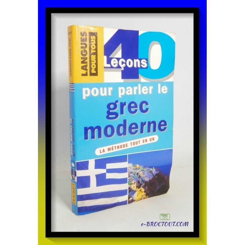 Constantin DELIYANNIS : 40 leçons pour parler le Grec moderne
