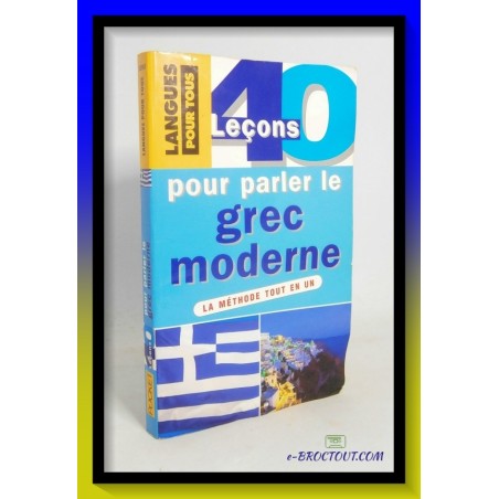 Constantin DELIYANNIS : 40 leçons pour parler le Grec moderne