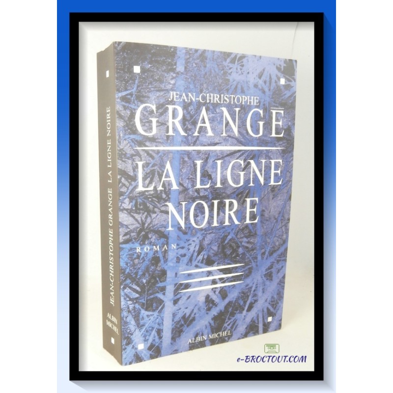 Jean-Christophe GRANGE : la ligne noire