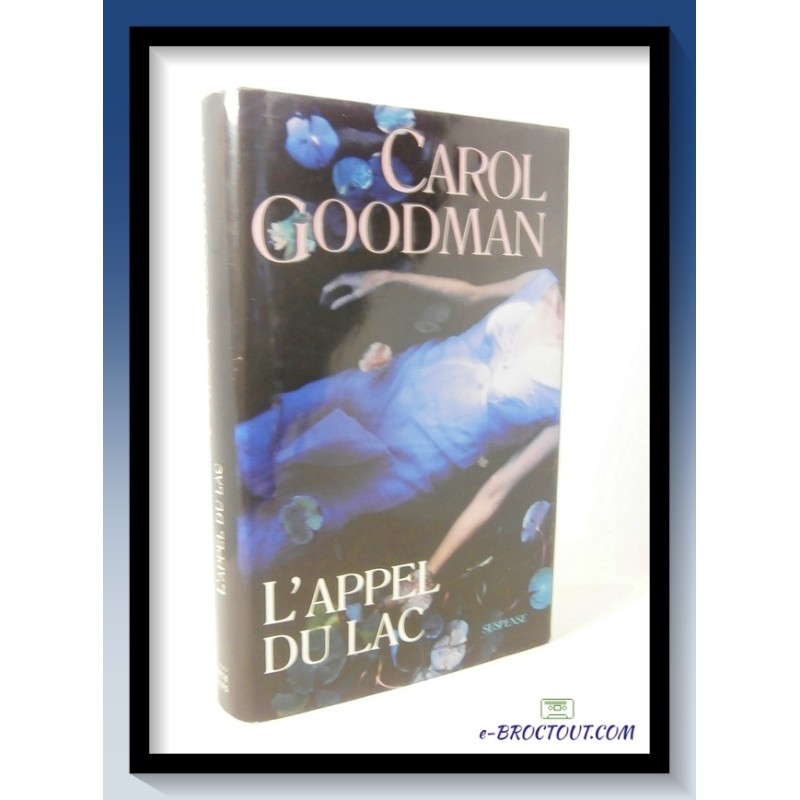 Carol GOODMAN : L'appel du lac