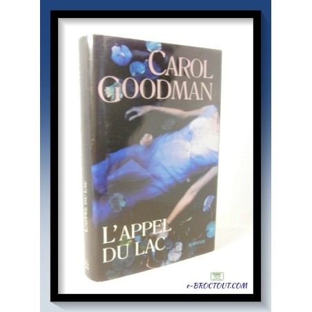 Carol GOODMAN : L'appel du lac