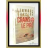 Linwood BARCLAY : Crains le pire