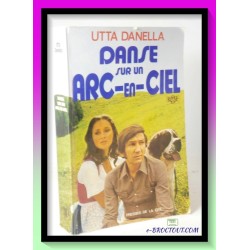 Utta DANELLA : Danse sur un arc en ciel