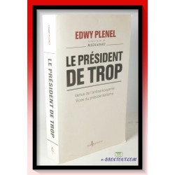Edwy PLENEL : Le Président de trop