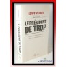 Edwy PLENEL : Le Président de trop