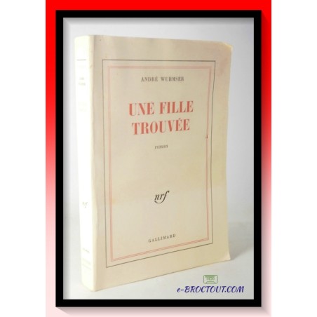 André WURMSER : Une fille trouvée