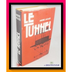 André LACAZE : Le tunnel