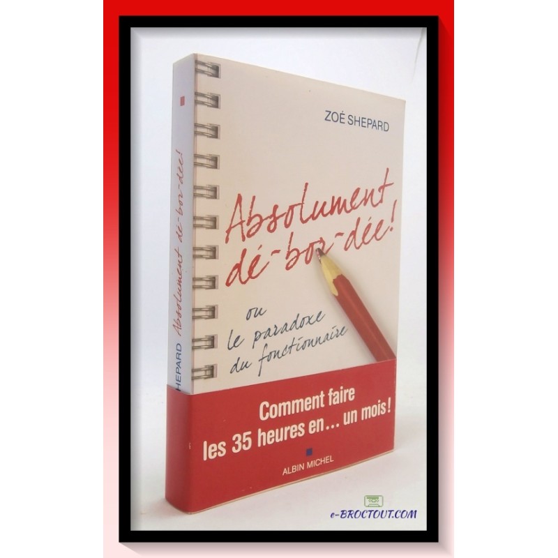 Zoé SHEPARD : Absolument débordée ou le paradoxe du fonctionnaire