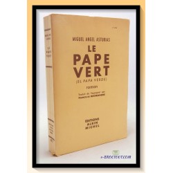 Miguel Angel ASTURIAS : Le Pape vert