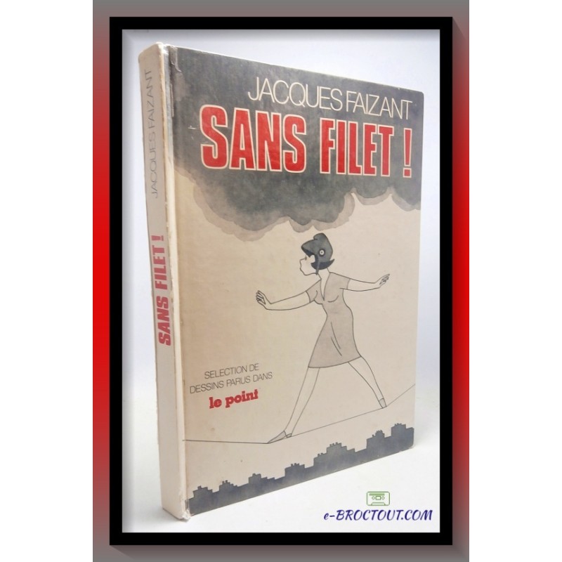 Jacques FAIZANT : Sans filet