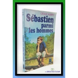 Cécile AUBRY : Sébastien parmi les hommes