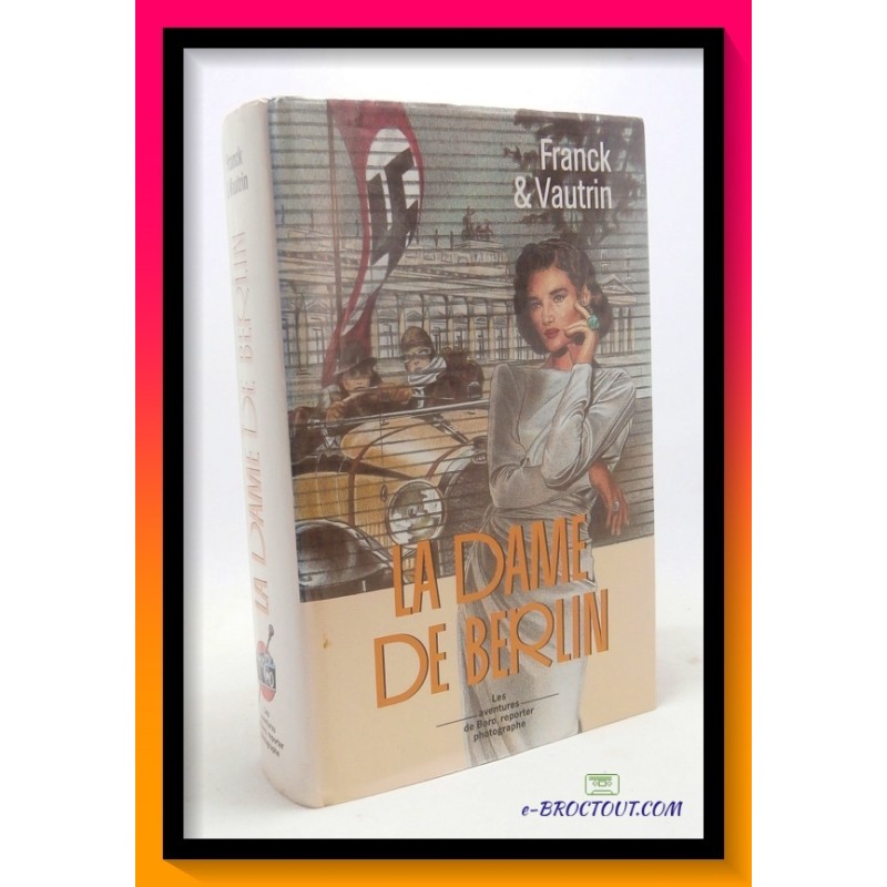 FRANCK & VAUTRIN : La dame de Berlin
