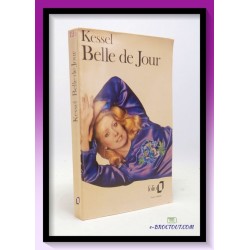 Joseph KESSEL : Belle de jour