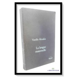 Vassilis ALEXAKIS : La langue maternelle