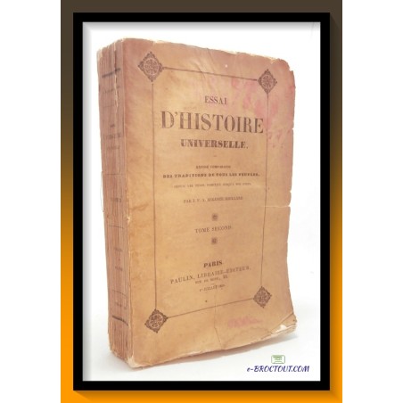 J. F. A. BOULLAND : Essai D'histoire Universelle Ou Exposé Comparatif Des Traditions De Tous Les Peuples - Tome 2