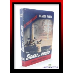 Claude RANK : Signal au rouge