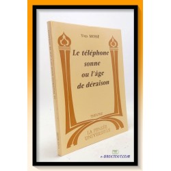 Yves MOSSE : Le téléphone sonne ou l'âge de déraison