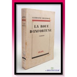 Germaine BEAUMONT : La roue d'infortune
