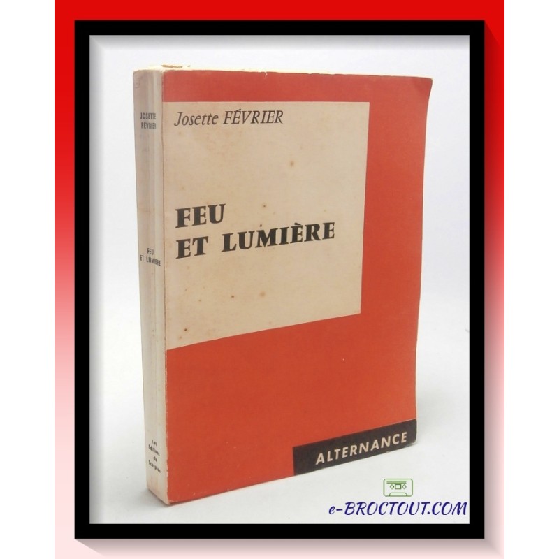 Josette FEVRIER : Feu et lumière