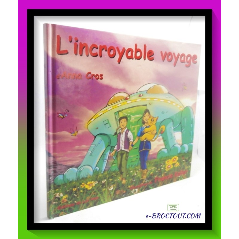 Anna CROS : L'incroyable voyage