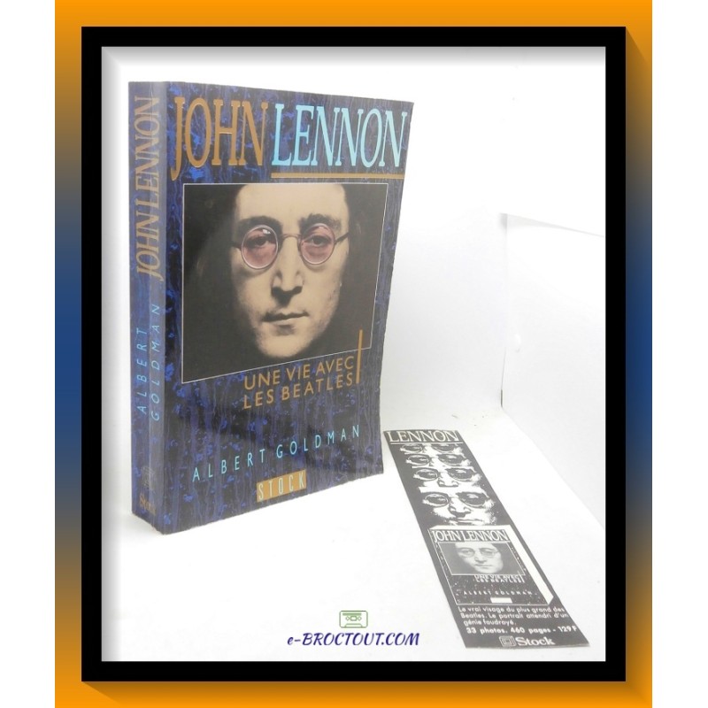 Albert GOLDMAN : John Lennon une vie avec les Beatles