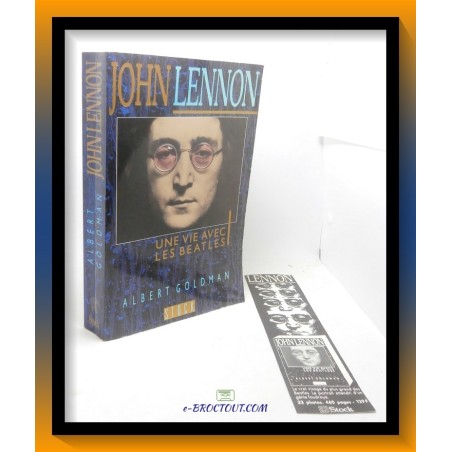 Albert GOLDMAN : John Lennon une vie avec les Beatles
