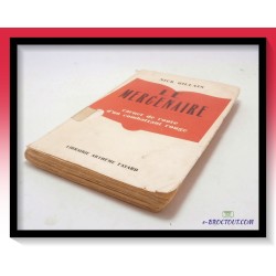 Nick GILLAIN : Le mercenaire - Carnet de route d'un combattant rouge