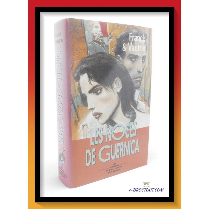 FRANCK & VAUTRIN : Les noces de Guernica