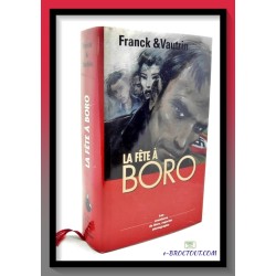 FRANCK & VAUTRIN : La fête à Boro