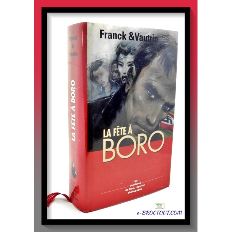 FRANCK & VAUTRIN : La fête à Boro