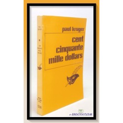 Paul KRUGER : Cent cinquante mille dollars
