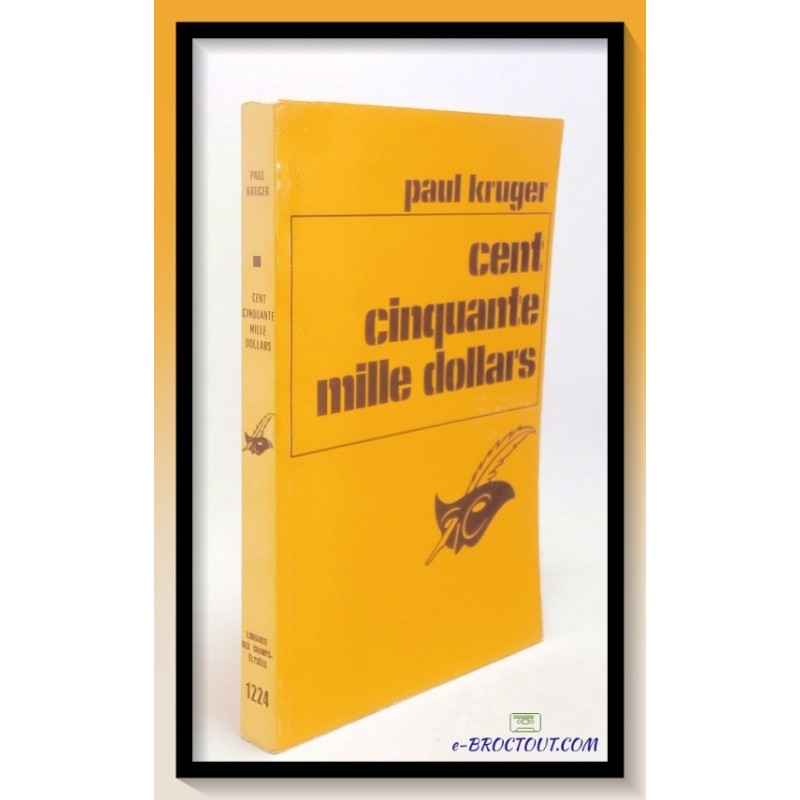 Paul KRUGER : Cent cinquante mille dollars