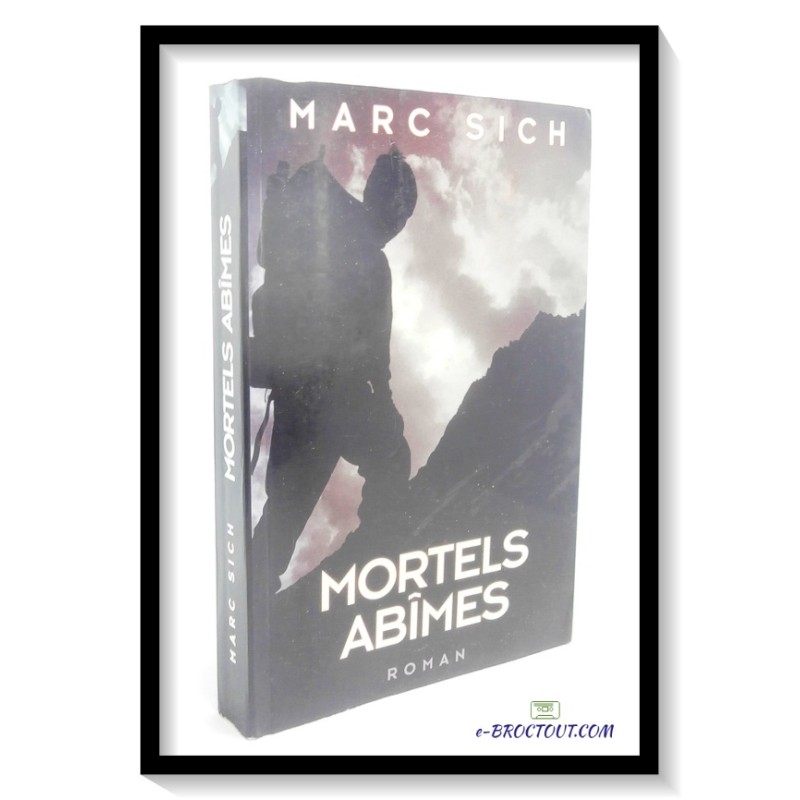 Marc SICH : Mortels abîmes