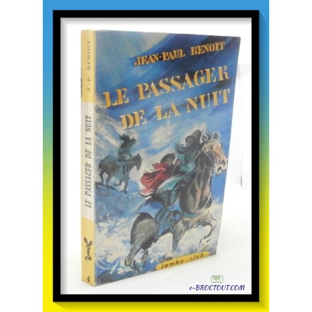 Jean-Paul BENOIT : Le passager de la nuit