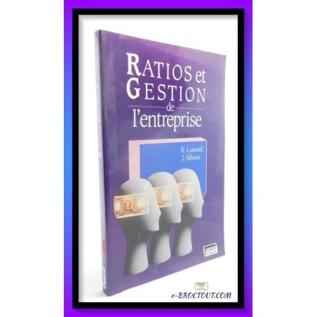 R. LAVAUD & J. ALBAUT : Ratios et gestion de l'entreprise