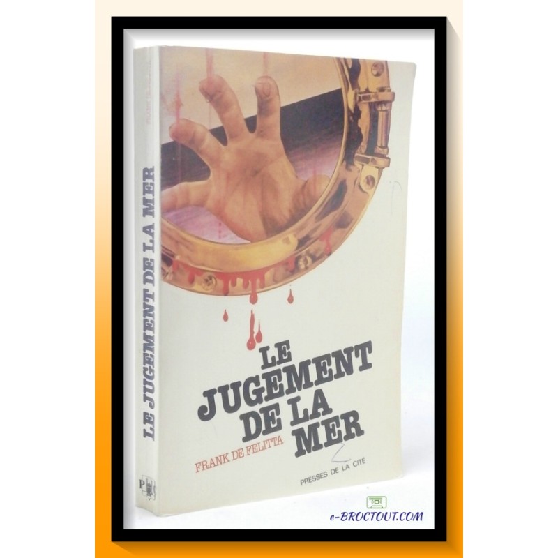 Frank DE FELITTA : Le jugement de la mer