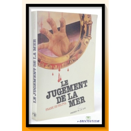 Frank DE FELITTA : Le jugement de la mer