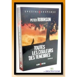 Peter ROBINSON : Toutes les couleurs des ténèbres