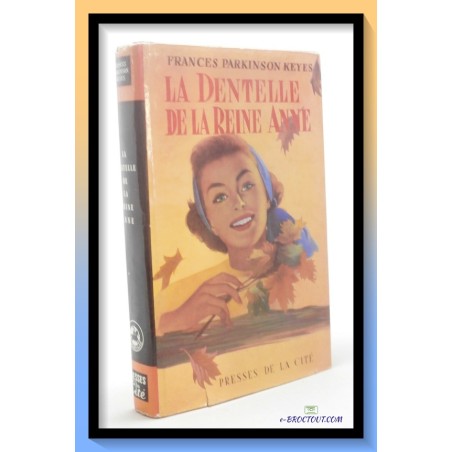 Frances PARKINSON KEYES : La dentelle de la reine Anne
