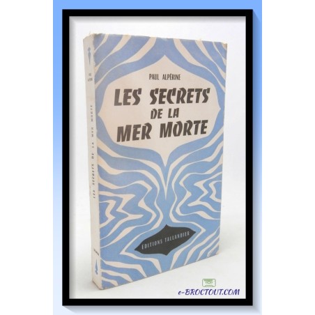Paul ALPERINE : Les secrets de la mer morte