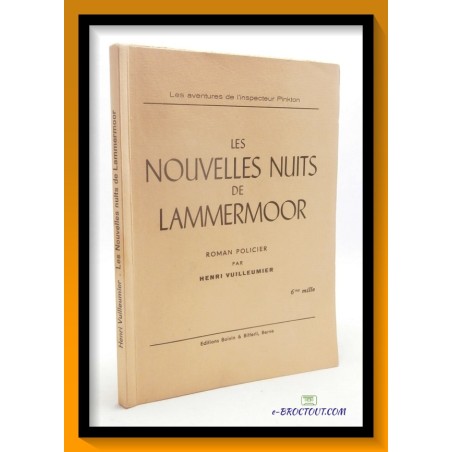 Henri VUILLEUMIER : Les nouvelles nuits de Lammermoor