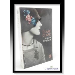 Clare CLARK : Retour à Ellinghurst