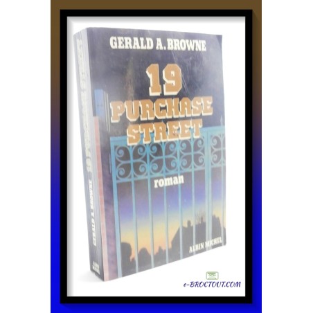 Gérald A. BROWNE : 19 Purchase Street