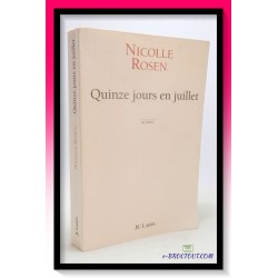 Nicolle ROSEN : Quinze jours en juillet