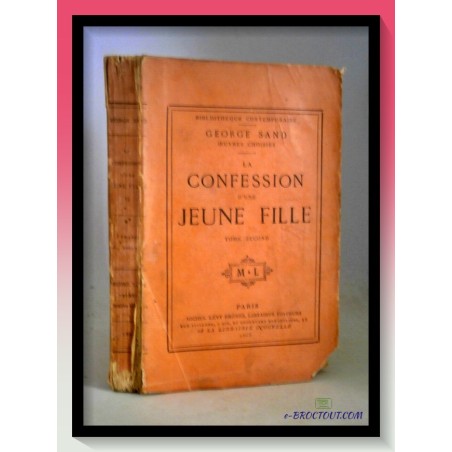 George SAND : La confession d'une jeune fille - Edition 1865