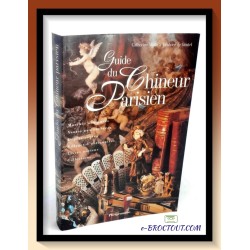 C. VIALLE & B. DE GOUTEL : Guide du chineur parisien