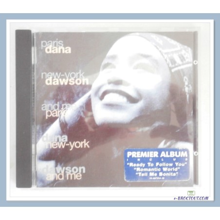 Dana DAWSON : Paris, New York and me